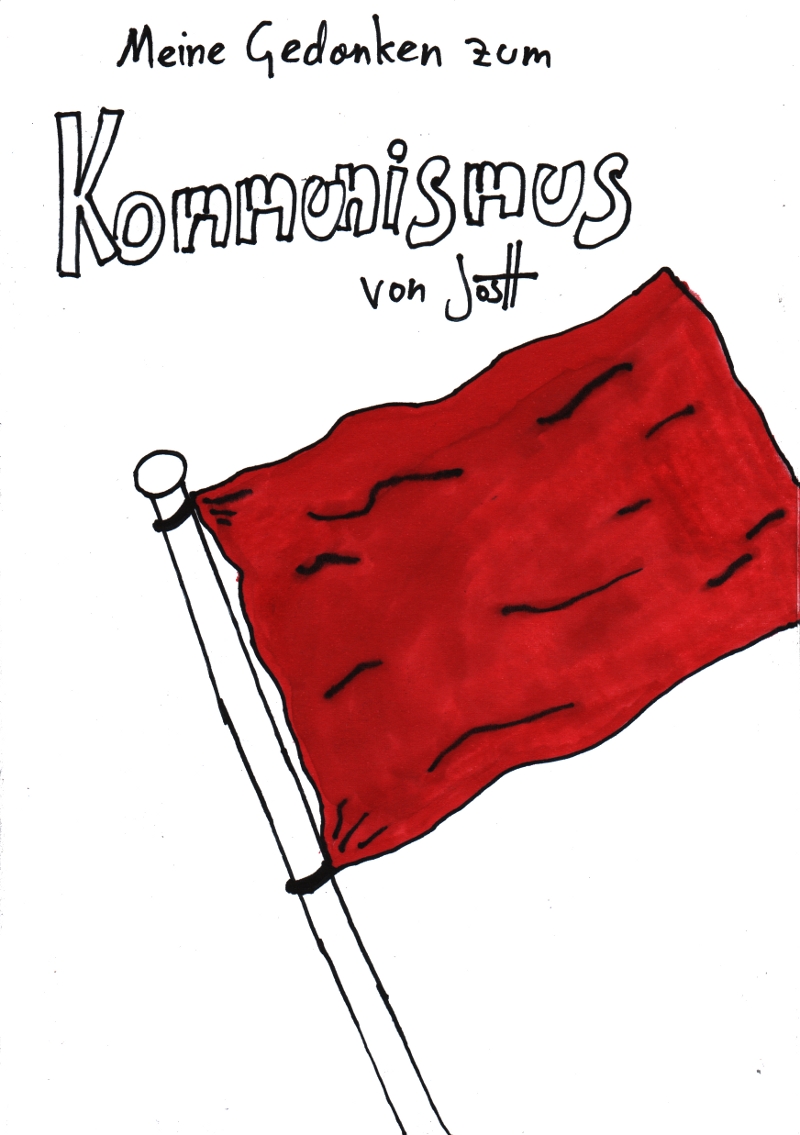 Meine Gedanken zum Kommunismus