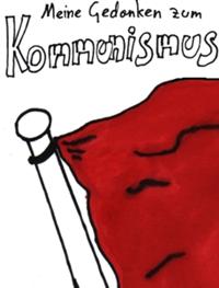 Meine Gedanken zum Kommunismus